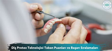 D­i­ş­ ­P­r­o­t­e­z­ ­T­e­k­n­o­l­o­j­i­s­i­ ­ ­2­0­2­2­ ­T­a­b­a­n­ ­P­u­a­n­l­a­r­ı­ ­v­e­ ­B­a­ş­a­r­ı­ ­S­ı­r­a­l­a­m­a­s­ı­ ­(­2­ ­Y­ı­l­l­ı­k­)­